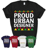 Proud Urban Designer Africa Pride Black History Month T-Shirt