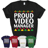 Proud Video Manager Africa Pride Black History Month T-Shirt