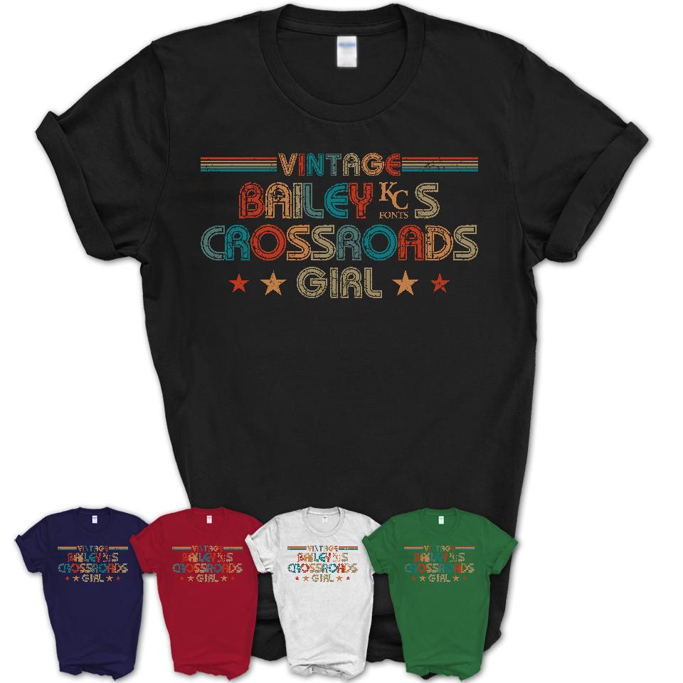 Proud Vintage Bailey's Crossroads Girl Shirt Virginia Pride Gift Birthday Shirt for Her