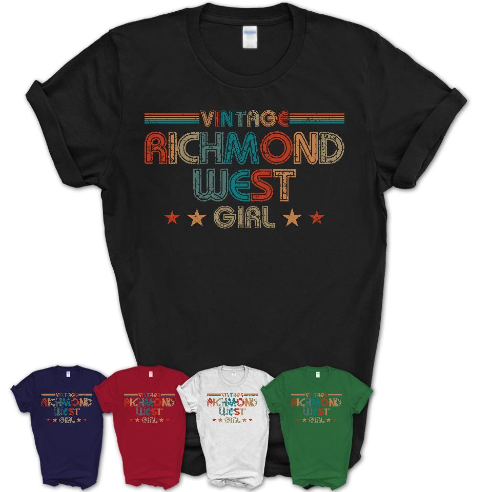 Proud Vintage Richmond West Girl Shirt Florida Pride Gift Birthday Shirt for Her