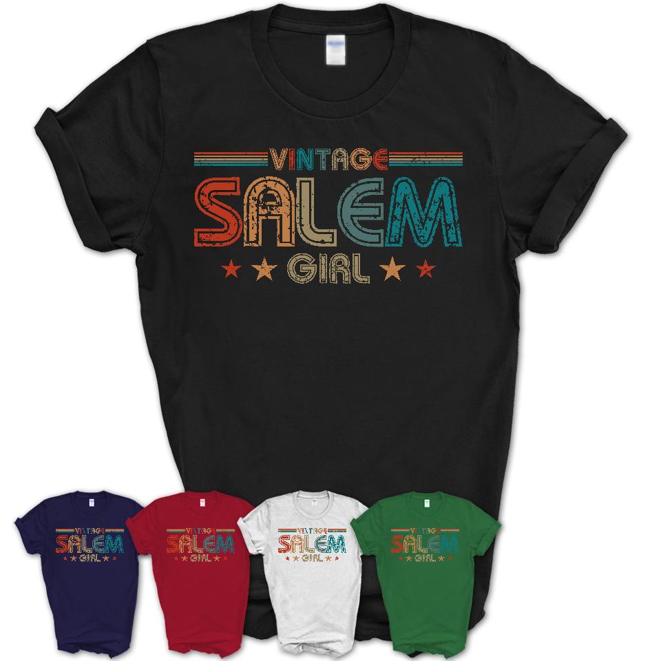 Proud Vintage Salem Girl Shirt Oregon Pride Gift Birthday Shirt for Her