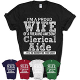 Proud Wife of A Freaking Awesome Clerical Aide Husband Shirt, Wife Valentine Gift, Anniversary Couple Shirt