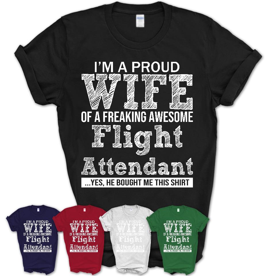 Proud Wife of A Freaking Awesome Flight Attendant Husband Shirt, Wife Valentine Gift, Anniversary Couple Shirt