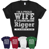 Proud Wife of A Freaking Awesome Rigger Husband Shirt, Wife Valentine Gift, Anniversary Couple Shirt