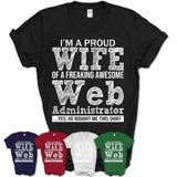 Proud Wife of A Freaking Awesome Web Administrator Husband Shirt, Wife Valentine Gift, Anniversary Couple Shirt
