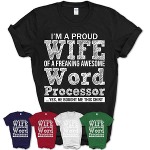 Proud Wife of A Freaking Awesome Word Processor Husband Shirt, Wife Valentine Gift, Anniversary Couple Shirt