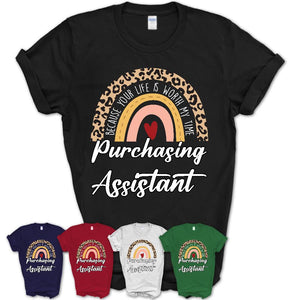 Purchasing Assistant Because Your Life Worth My Time Rainbow T-Shirt