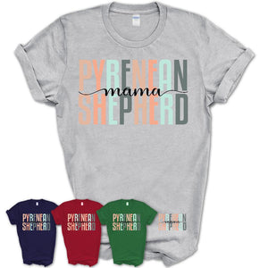 Pyrenean Shepherd Mama Shirt, Mom Of Pyrenean Shepherd Shirt, Dog Mom Gifts