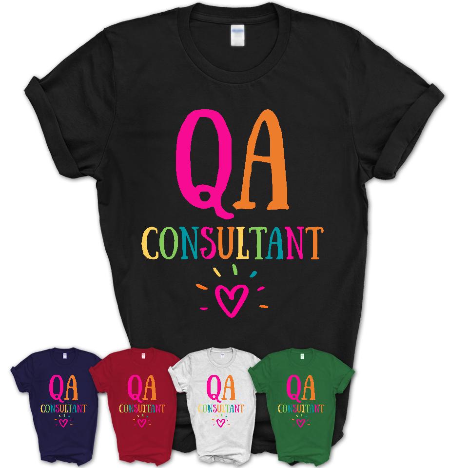 Qa Consultant Rainbow Lettering Heart Shirt, Employee Appreciation Gifts