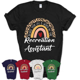 Recreation Assistant Because Your Life Worth My Time Rainbow T-Shirt