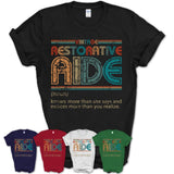 Restorative Aide Definition Vintage Retro Colors Shirt, Coworker Birthday Gift TShirt