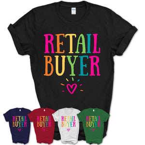 Retail Buyer Rainbow Lettering Heart Shirt, Employee Appreciation Gifts