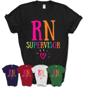 Rn Supervisor Rainbow Lettering Heart Shirt, Employee Appreciation Gifts