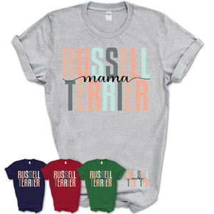 Russell Terrier Mama Shirt, Mom Of Russell Terrier Shirt, Dog Mom Gifts