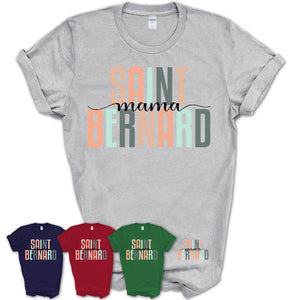 Saint Bernard Mama Shirt, Mom Of Saint Bernard Shirt, Dog Mom Gifts