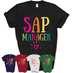 Sap Manager Rainbow Lettering Heart Shirt, Employee Appreciation Gifts