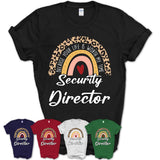 Security Director Because Your Life Worth My Time Rainbow T-Shirt