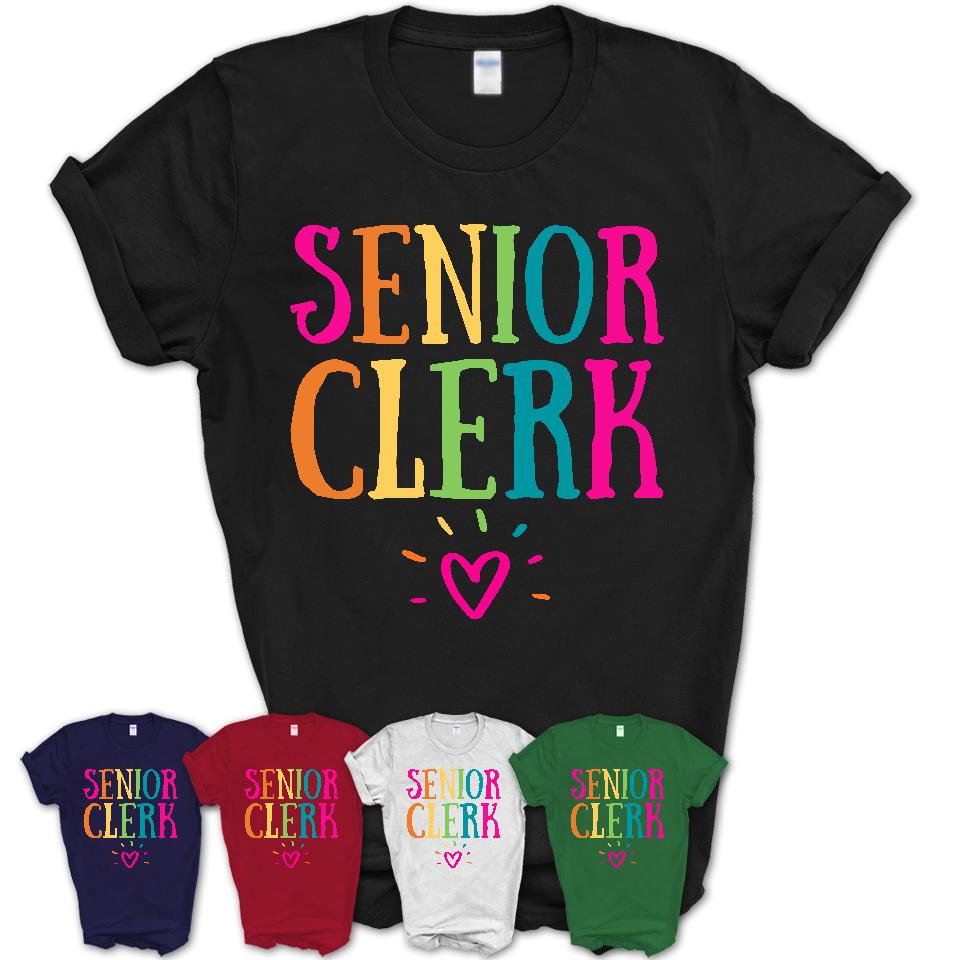 Senior Clerk Rainbow Lettering Heart Shirt, Employee Appreciation Gifts
