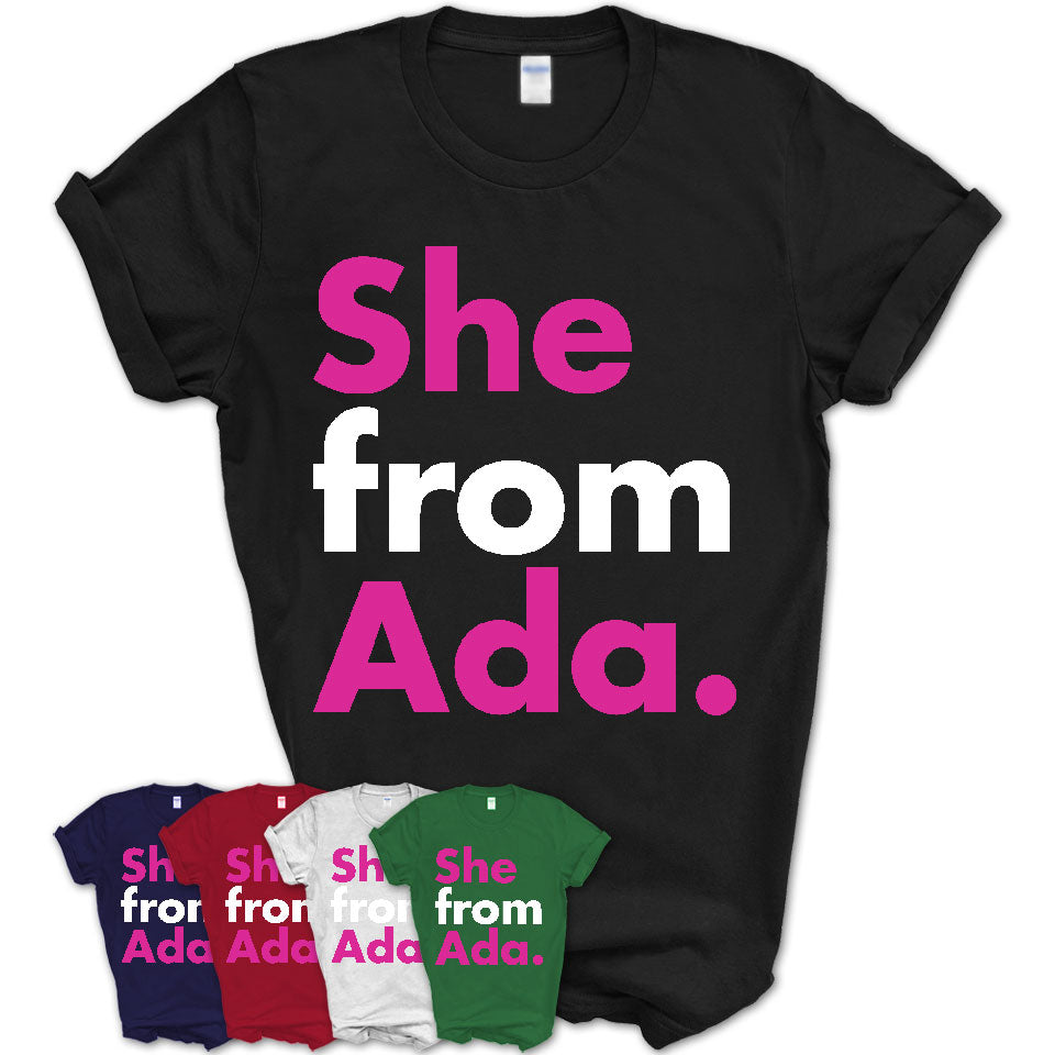She From Ada Shirt Oklahoma State Birthday Gift For Her