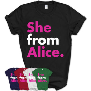 She From Alice Shirt Texas State Birthday Gift For Her