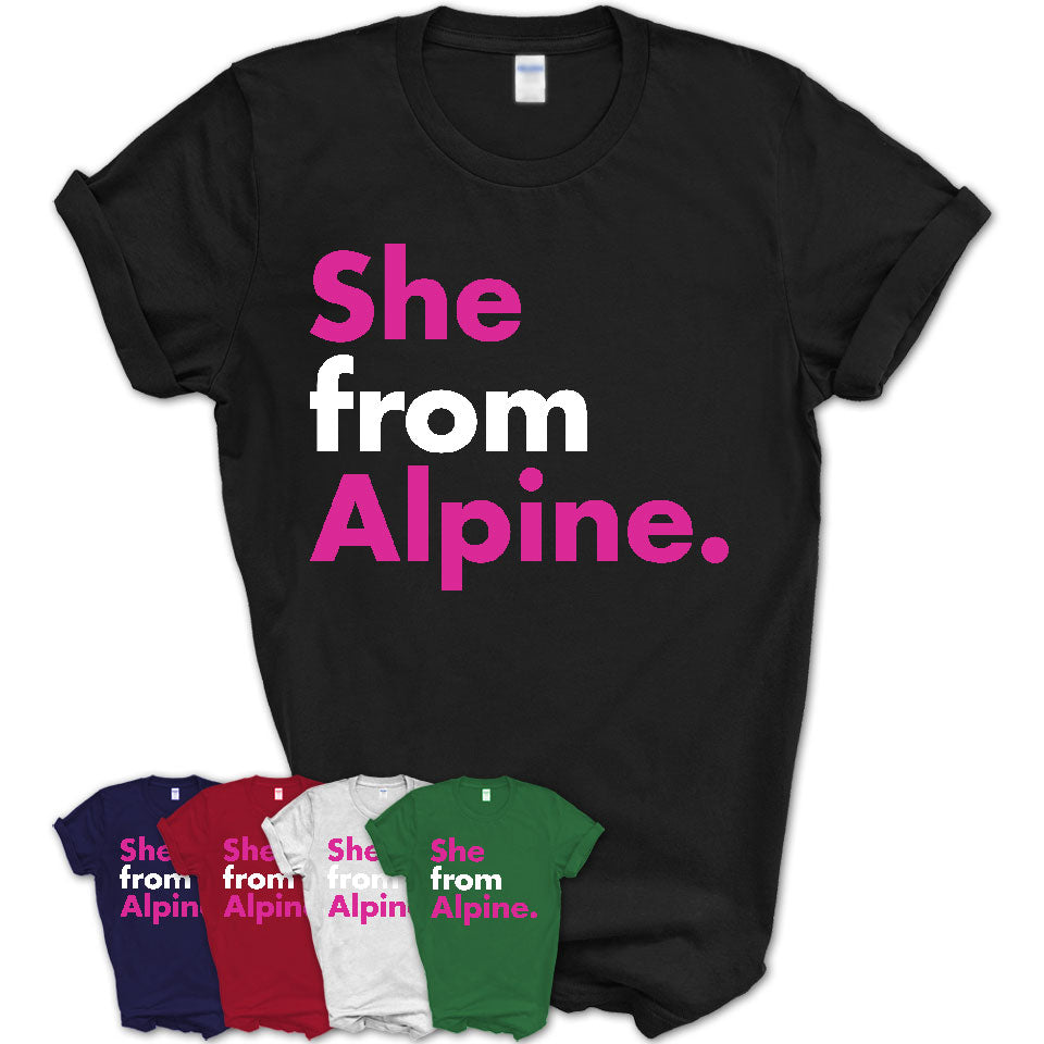 She From Alpine Shirt California State Birthday Gift For Her