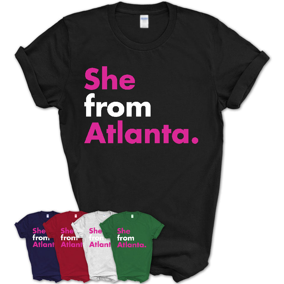 She From Atlanta Shirt Georgia State Birthday Gift For Her