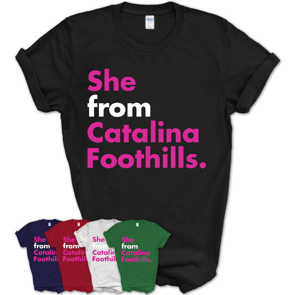 She From Catalina Foothills Shirt Arizona State Birthday Gift For Her