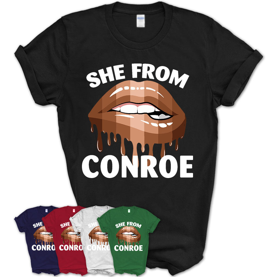 She From Conroe Texas T-Shirt Black Lives Matter Sexy Lips Girl Shirt