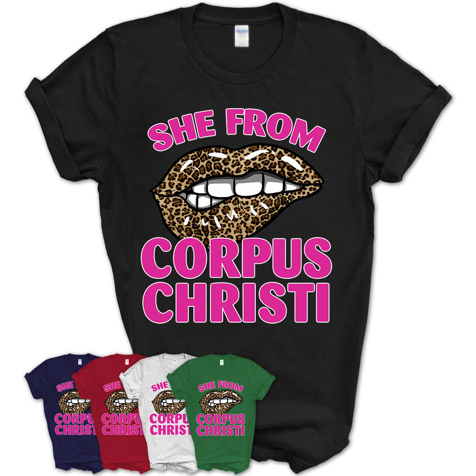 She From Corpus Christi Texas Gift Cheetah Leopard Sexy Lips Shirt