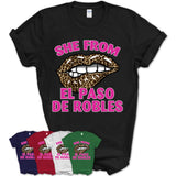 She From El Paso de Robles California Gift Cheetah Leopard Sexy Lips Shirt