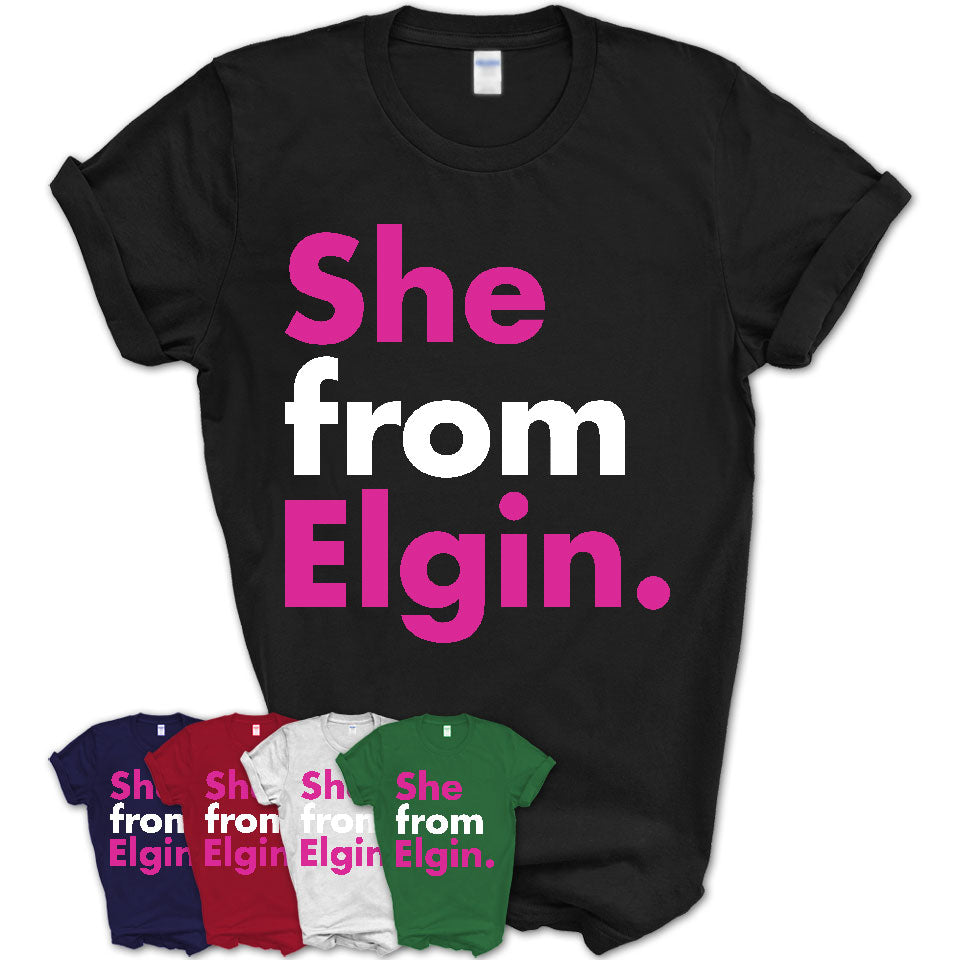 She From Elgin Shirt Illinois State Birthday Gift For Her