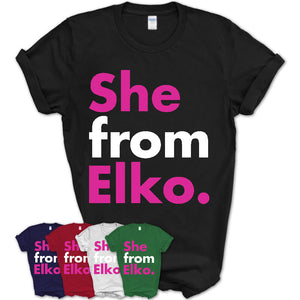She From Elko Shirt Nevada State Birthday Gift For Her
