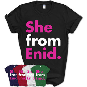 She From Enid Shirt Oklahoma State Birthday Gift For Her