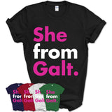 She From Galt Shirt California State Birthday Gift For Her