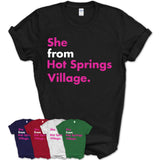She From Hot Springs Village Shirt Arkansas State Birthday Gift For Her