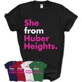 She From Huber Heights Shirt Ohio State Birthday Gift For Her