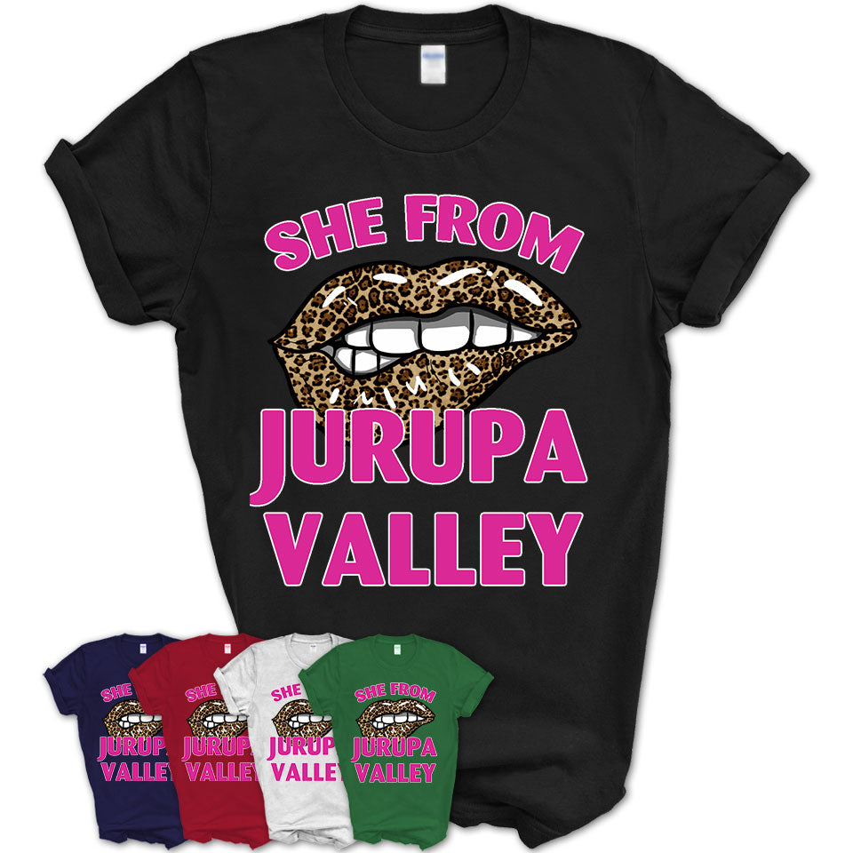 She From Jurupa Valley California Gift Cheetah Leopard Sexy Lips Shirt