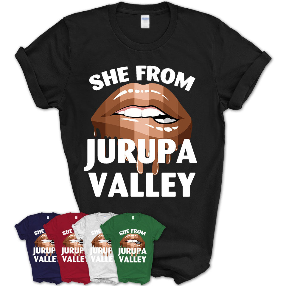 She From Jurupa Valley California T-Shirt Black Lives Matter Sexy Lips Girl Shirt