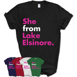 She From Lake Elsinore Shirt California State Birthday Gift For Her