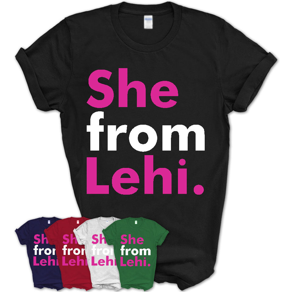 She From Lehi Shirt Utah State Birthday Gift For Her