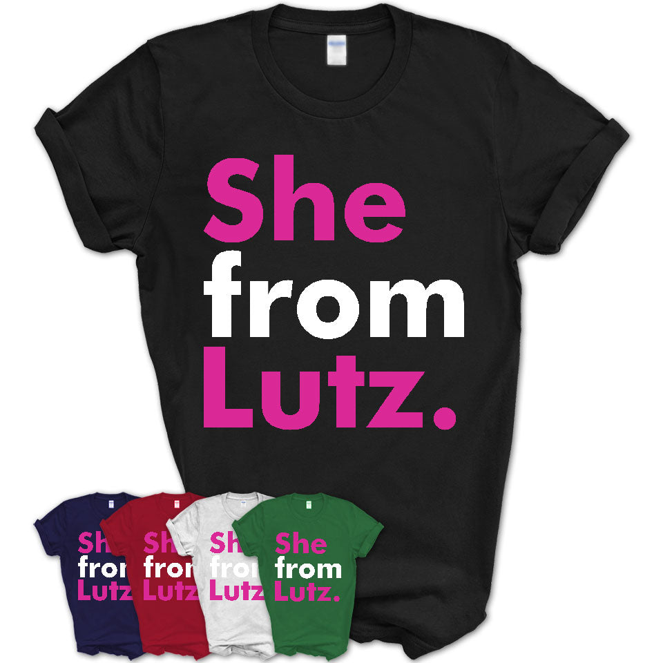 She From Lutz Shirt Florida State Birthday Gift For Her