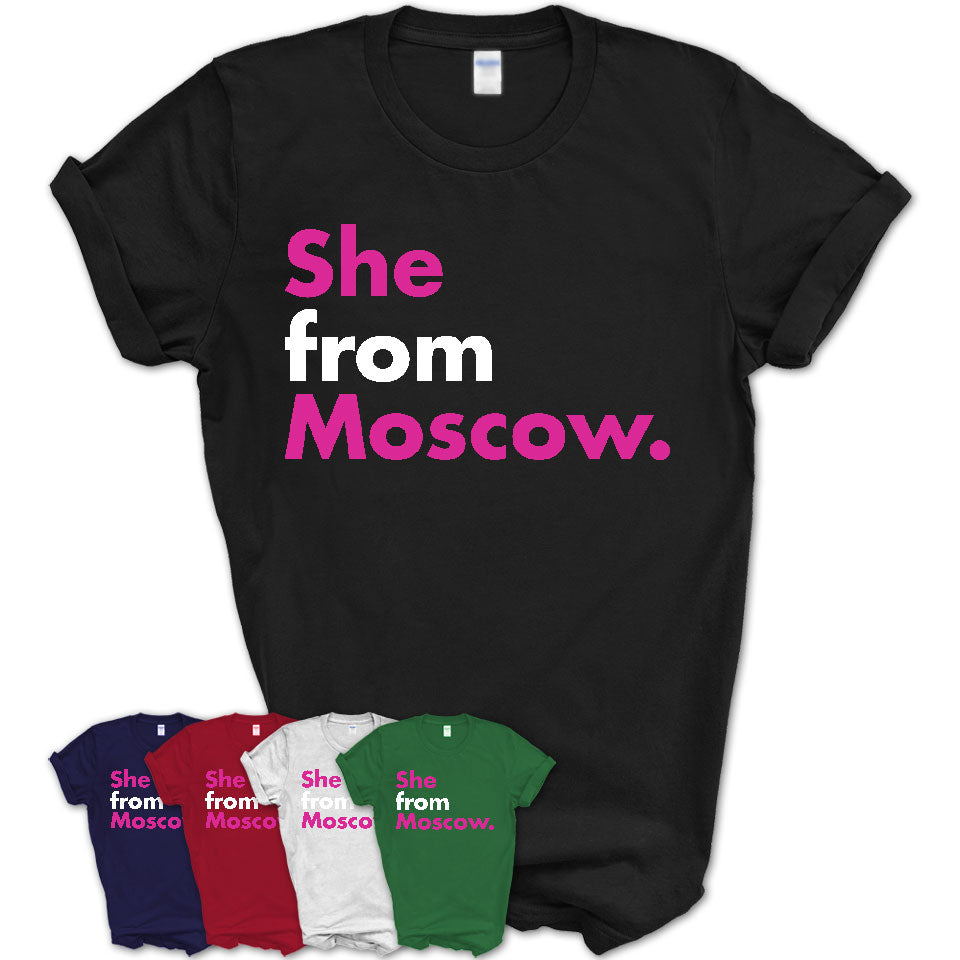She From Moscow Shirt Idaho State Birthday Gift For Her