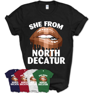 She From North Decatur Georgia T-Shirt Black Lives Matter Sexy Lips Girl Shirt
