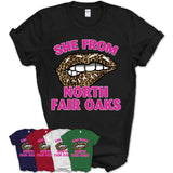 She From North Fair Oaks California Gift Cheetah Leopard Sexy Lips Shirt