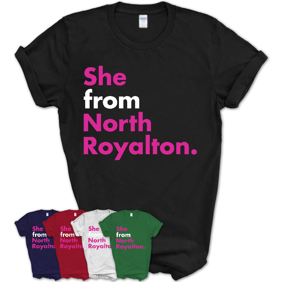 She From North Royalton Shirt Ohio State Birthday Gift For Her