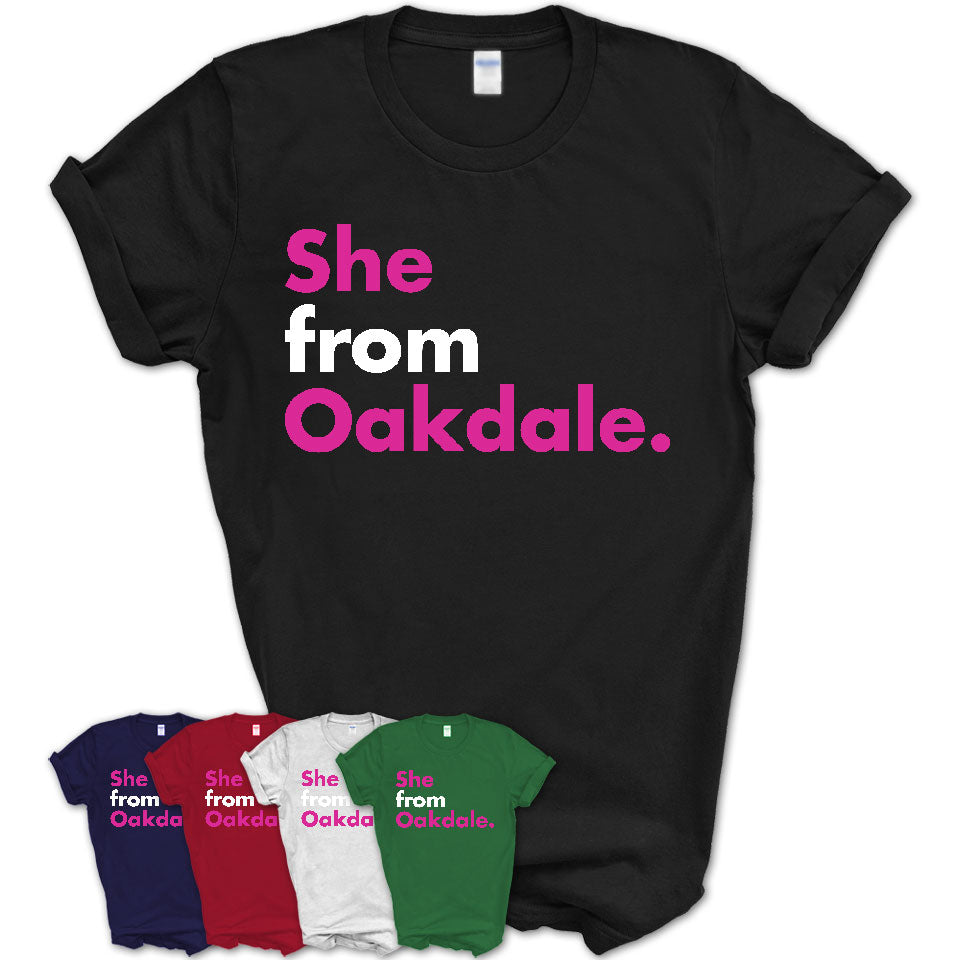 She From Oakdale Shirt Minnesota State Birthday Gift For Her