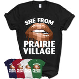 She From Prairie Village Kansas T-Shirt Black Lives Matter Sexy Lips Girl Shirt