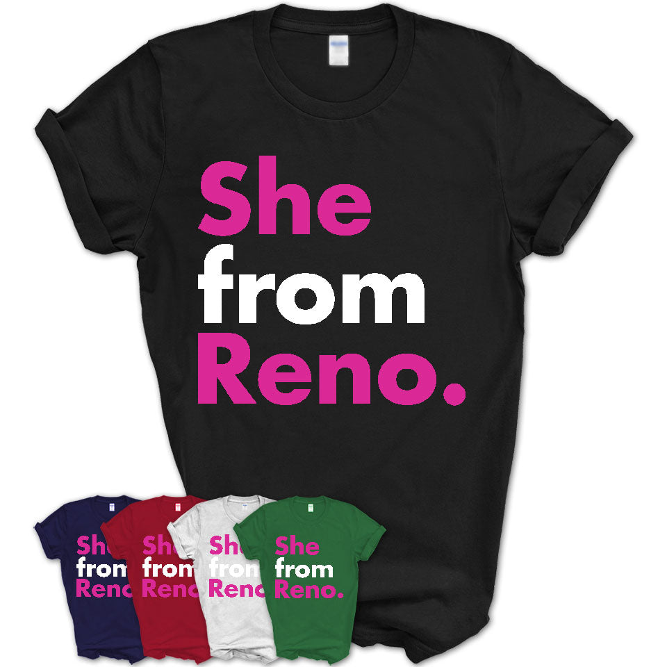 She From Reno Shirt Nevada State Birthday Gift For Her