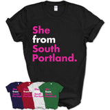 She From South Portland Shirt Maine State Birthday Gift For Her