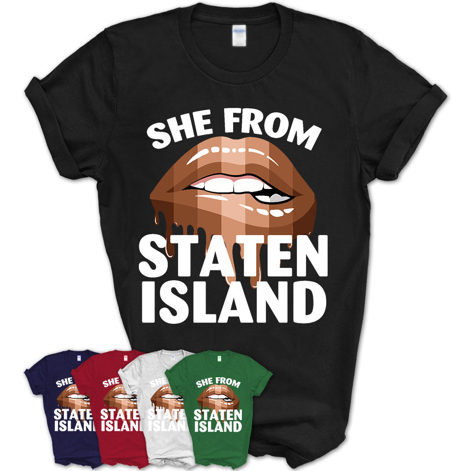 She From Staten Island New York T-Shirt Black Lives Matter Sexy Lips Girl Shirt